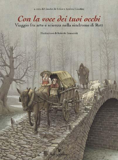 domenica 10 aprile ore 16,30 museo BEGO castelfiorentino PRESENTAZIONI DI LIBRI Presentazione del libro Con la voce dei tuoi occhi Viaggio fra arte e scienza nella sindrome di Rett a cura di Claudio