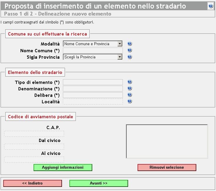 L operatore indica il Comune, il toponimo e la sua descrizione in modo tale che il sistema possa inserire tale richiesta nel database di scambio (DBI) della Regione. 7.3.