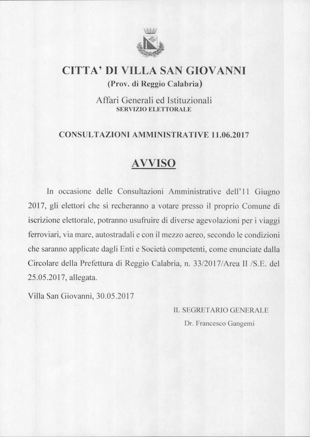 CITTA' DI VILLA SAN GIOVANNI (Prov. di Reggio Calabria) Affari Generali ed Istituzionali SERVIZIO ELETTORALE CONSULTAZIONI AMMINISTRATIVE 11.06.