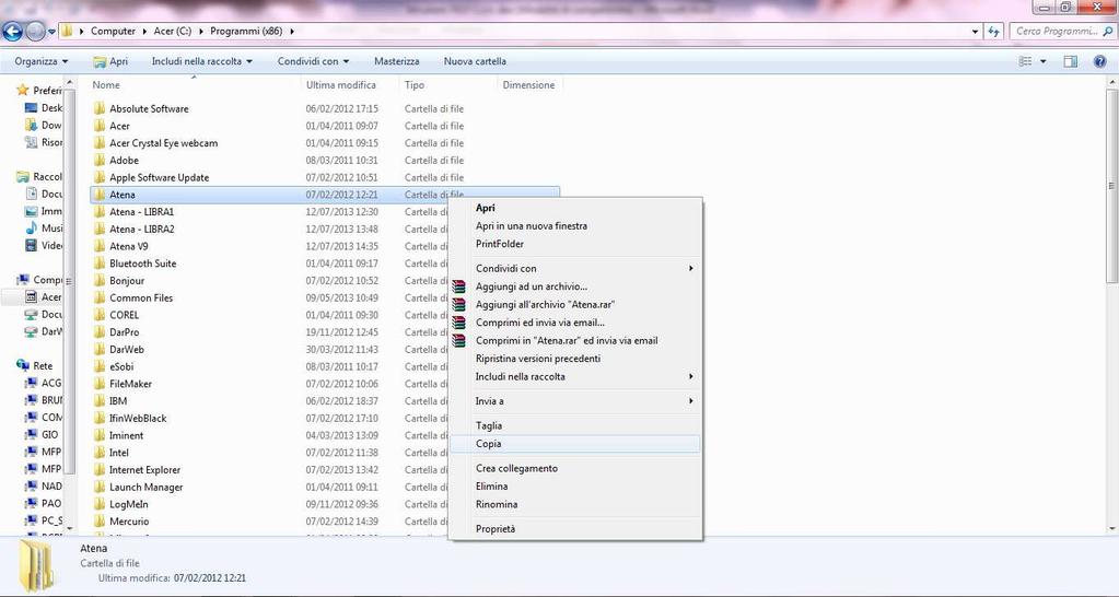 Per copiare e ridenominare: Selezionare la cartella Atena col tasto destro e selezionare Copia Spostarsi nell