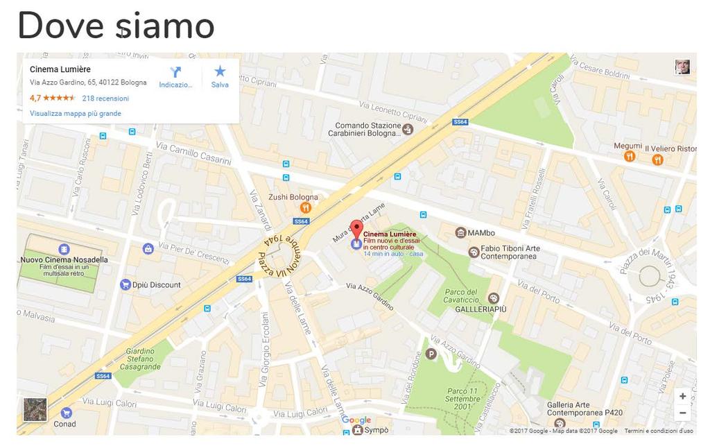 DOVE SIAMO Inserire la mappa con la collocazione della Cinema Lumiere