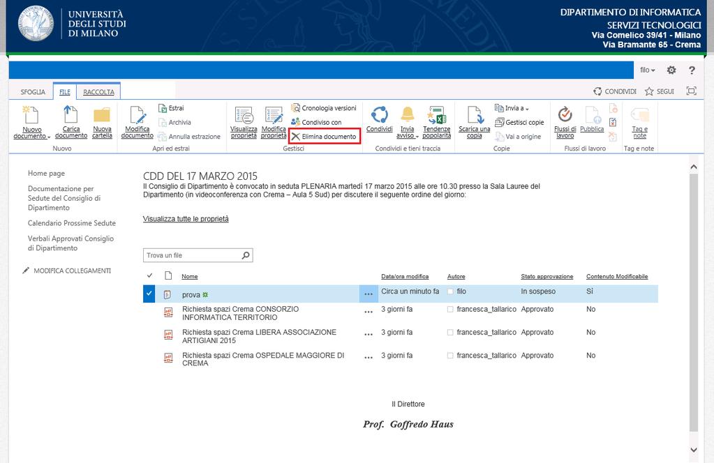 Premendolo vi compare l avviso: Cliccate su ok e il documento viene eliminato.