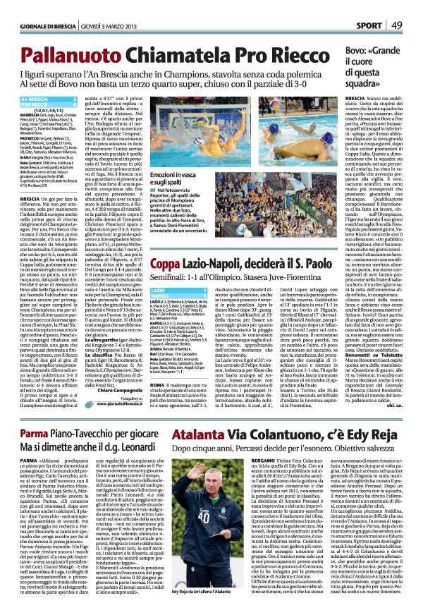 Pagina 49 Giornale di Brescia Pallanuoto Chiamatela Pro Riecco I liguri superano l' An Brescia anche in Champions, stavolta senza coda polemica Al sette di Bovo non basta un terzo quarto super,