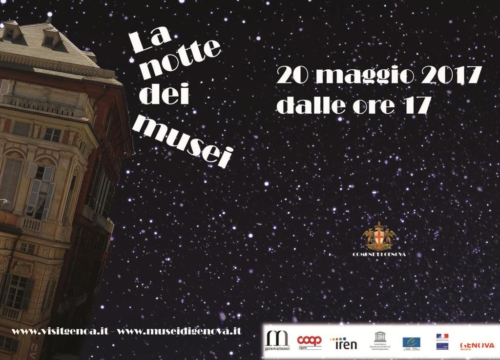 La Notte dei Musei 20 maggio I musei di Genova tornano ad animarsi con le iniziative legate alla Nuit Européenne des Musées.