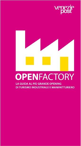 LA GUIDA La guida al più grande opening di turismo industriale e manifatturiero La guida completa a tutte le Open Factory: per ciascuna azienda partecipante, interviste, approfondimenti sulla storia