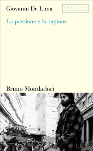 La storia insegnata come Public History Giovanni De Luna (2004), La passione e la ragione.