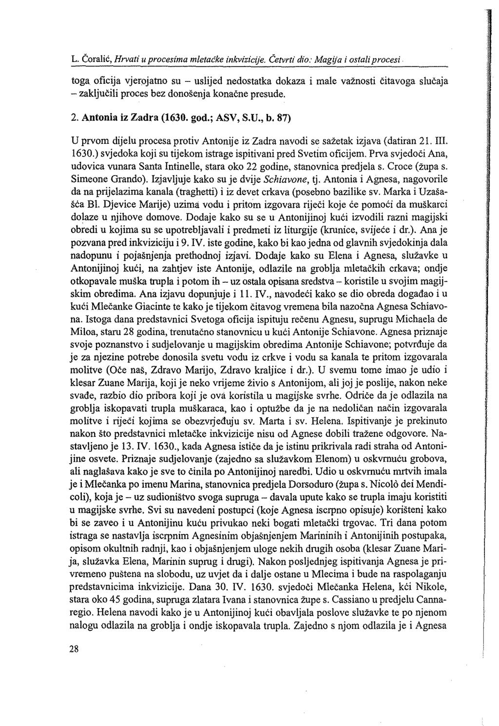 L. Ćoralić, Hrvati u procesima mletadke inkvizicije.