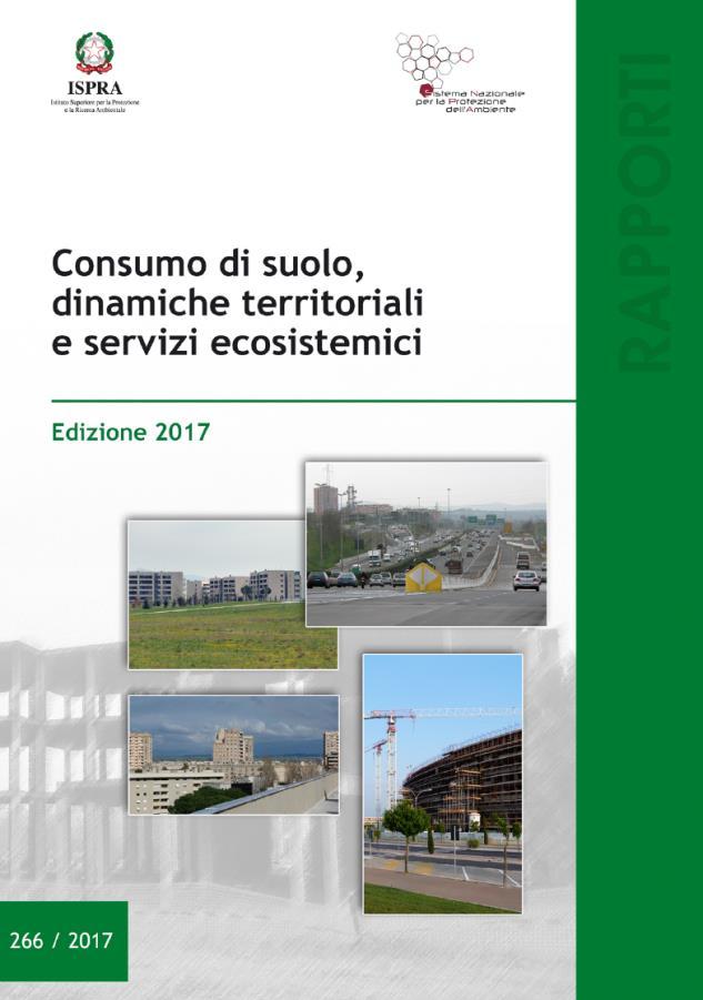 Stima del consumo di suolo, alcuni dati: http://www.isprambiente.gov.