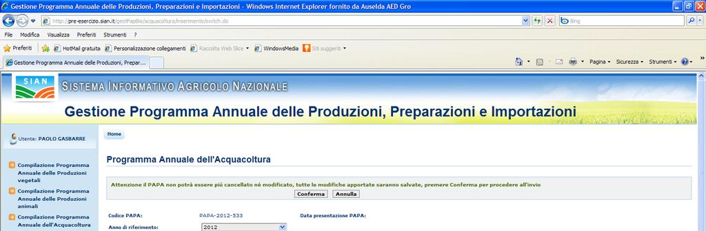 Figura 11: Messaggio di conferma operazione Invia a OdC Il bottone Recupera PAPA aiuta l utente nella compilazione di un programma annuale di prima comunicazione.