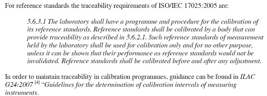 Per i campioni di riferimento i requisiti di riferibilità di ISO/IEC 17025:2005 sono: 5.6.3.