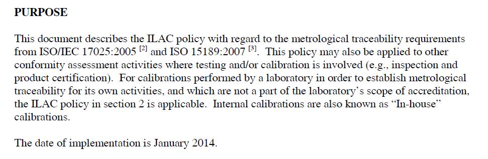 SCOPO Il presente documento descrive la politica di ILAC nei confronti dei requisiti della riferibilità metrologica in conformità a ISO/IEC 17025:2005 [2] e ISO 15189:2007 [3].