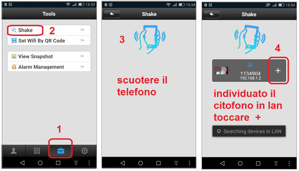 Aggiungere il Citofono all App con cavo ethernet Sequenza effettuata con smartphone Android.