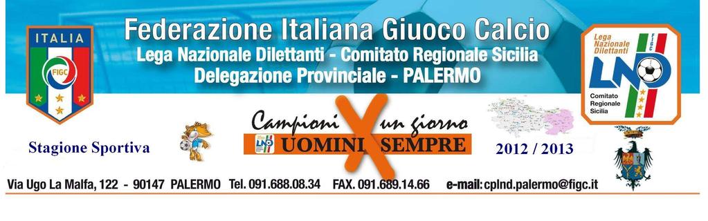 Pubblicato in Palermo ed affisso all albo della Delegazione Provinciale il 08/10/2012 COMUNICATO UFFICIALE n.
