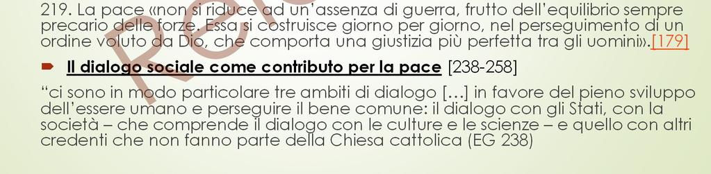 quello che gli corrisponde. Il bene comune e la pace sociale [217-237] 218.