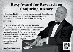 Premio è rivolto agli autori che si specializzano nel campo della ricerca della storia dell illusionismo. Roxy è stato un grandissimo ricercatore e storico dell arte magica.