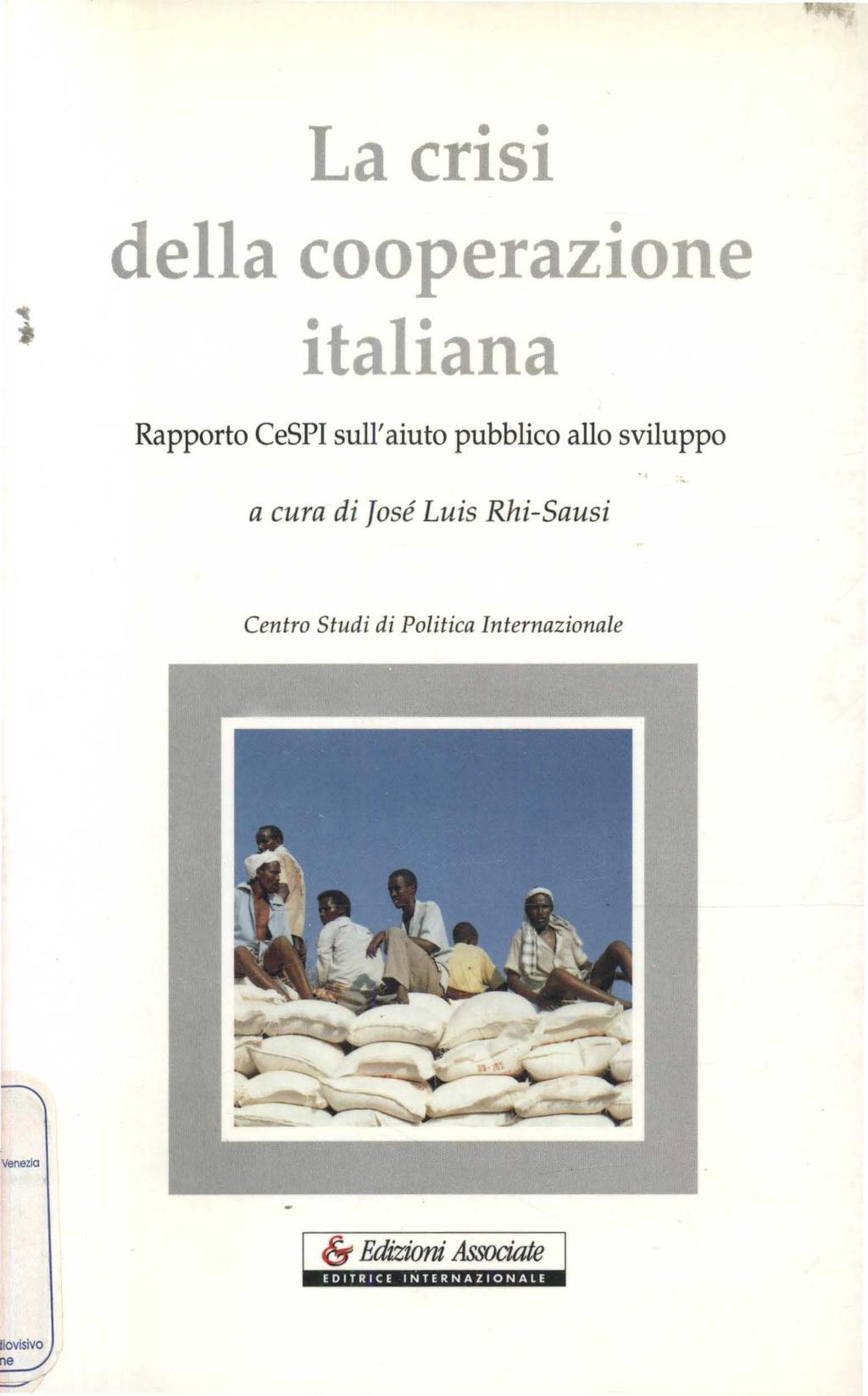 La crisi della cooperazione italiana Rapporto CeSPI sull'aiuto pubblico allo sviluppo