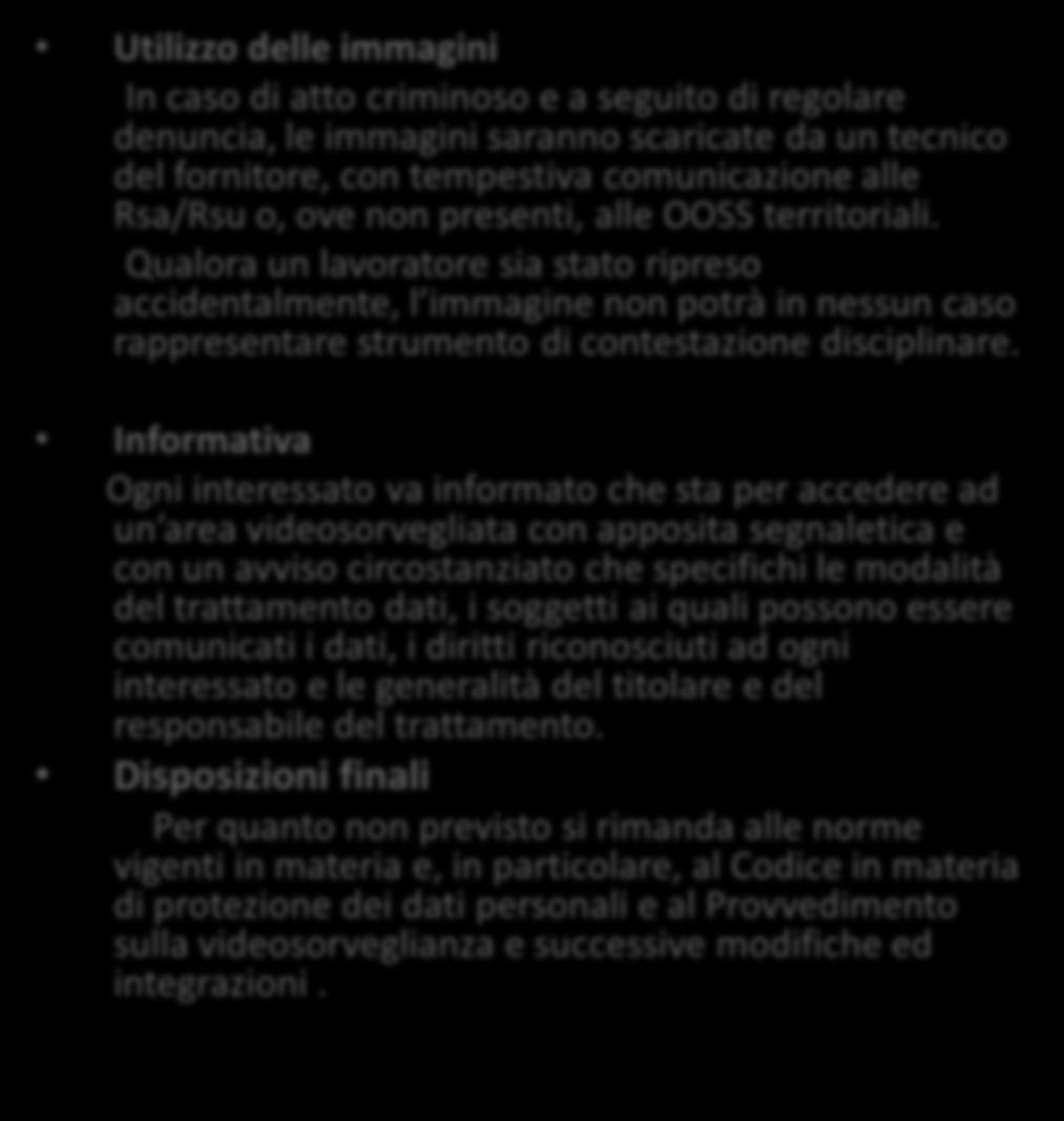 Dps/Frc Group (Trony) 4 febbraio 2016 Utilizzo delle immagini In caso di atto criminoso e a seguito di regolare denuncia, le immagini saranno scaricate da un tecnico del fornitore, con tempestiva