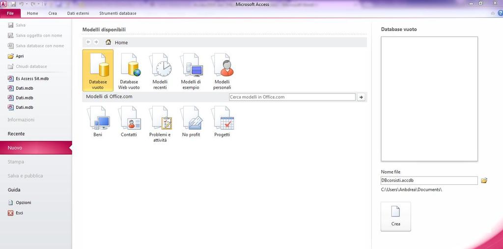 DISPENSA 1 ACCESS (OFFICE 2010 BETA) CREAZIONE/APERTURA DI UN DATABASE.