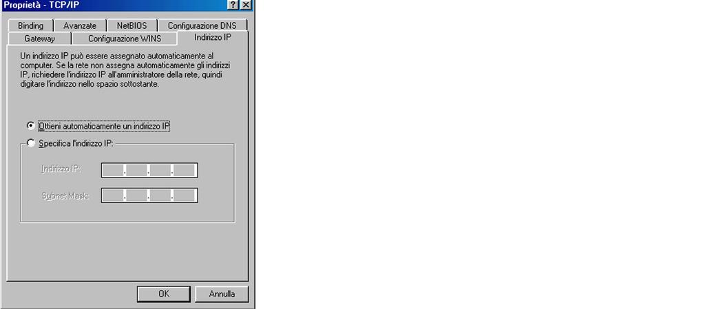 Predisposizione dei computer client 4 Nella finestra Indirizzo IP assicurarsi che sia selezionata l opzione
