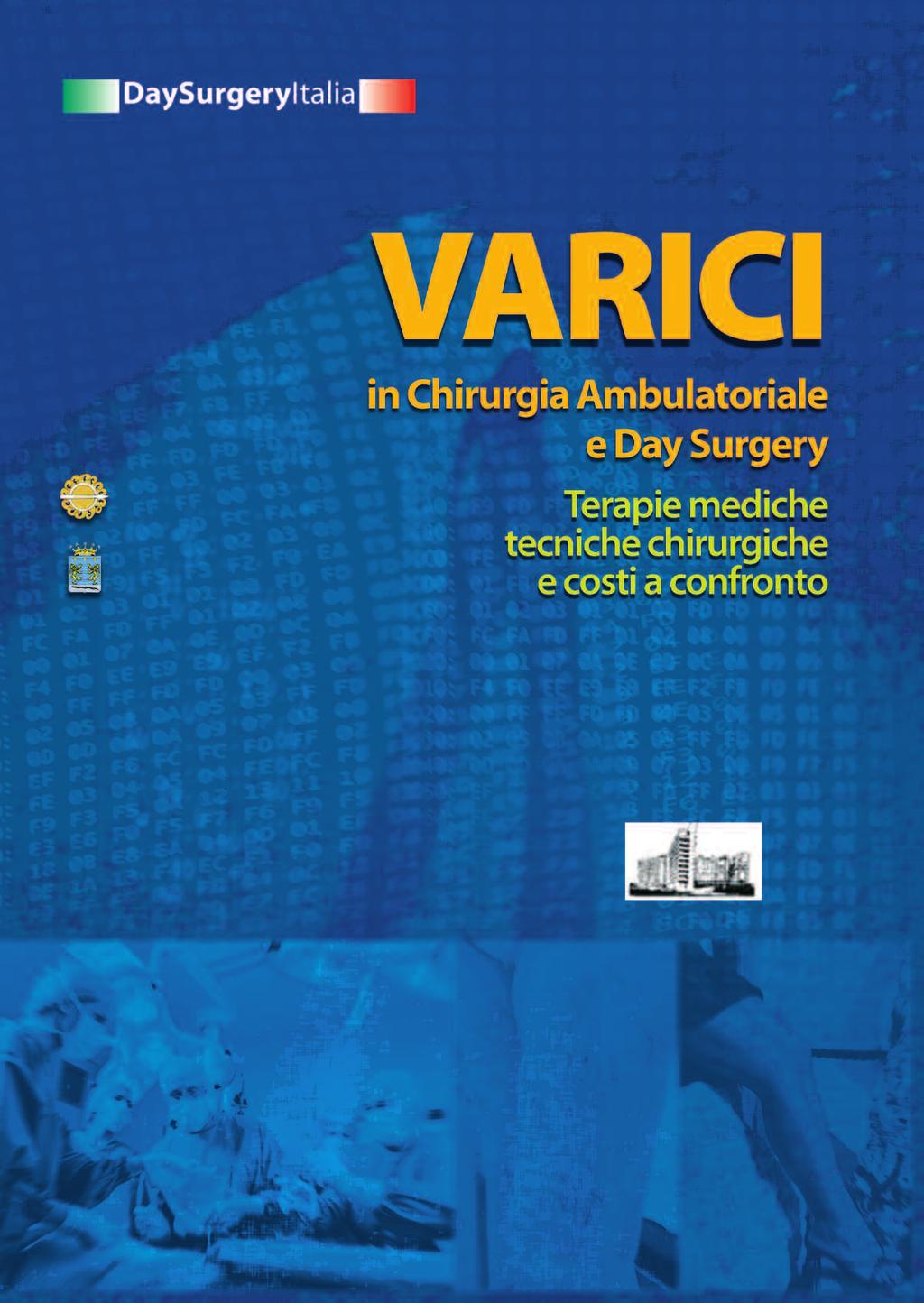 Corso di perfezionamento Con il patrocinio di: S.I.C.A.D.S. Società Italiana di Chirurgia Ambulatoriale e Day Surgery S.I.F.