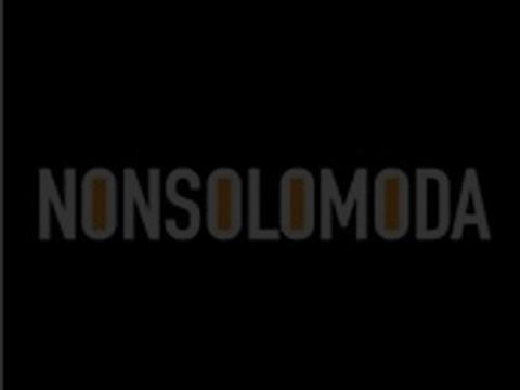 NONSOLOMODA è stato un rotocalco televisivo di Canale 5, nato da un'idea di Fabrizio Pasquero, storico autore di Mediaset.