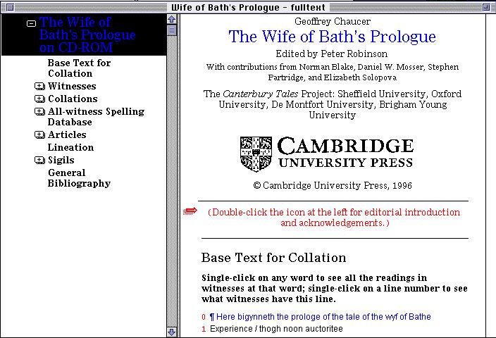 AA 2005/06 The Canterbury Tales Project Interattività, dove serve? CD-ROM dei 58 maniscritti pre-1500 e delle prime edizioni a stampa de The Wife of Bath's Prologue di Geoffrey Chaucer http://www.cta.