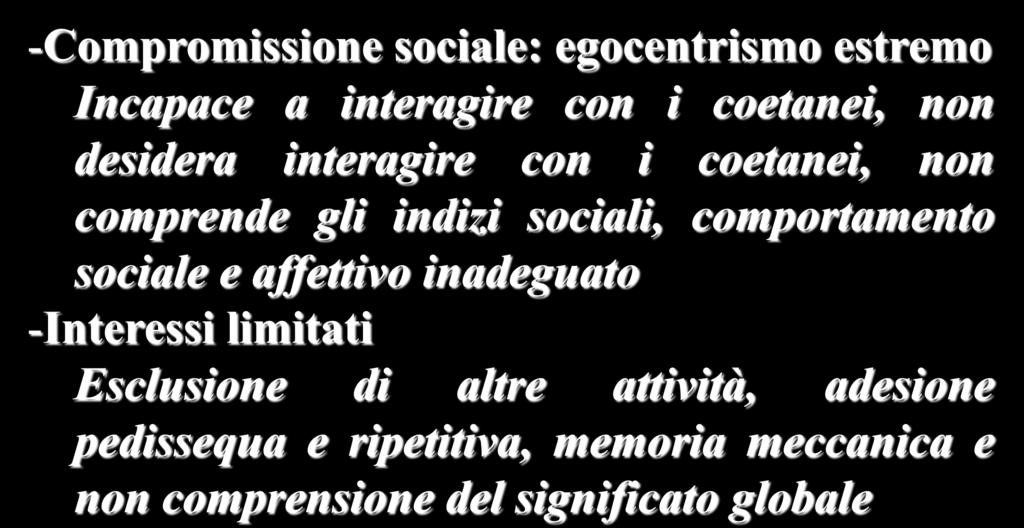 Sindrome di Asperger: Gillberg e Gillberg -Compromissione