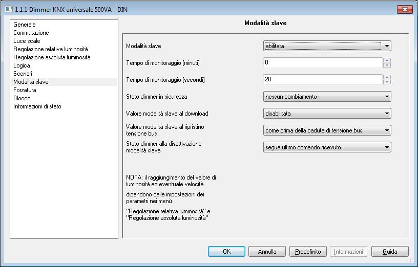 10 Menù Modalità slave E possibile configurare il dimmer in modo tale che possa essere controllato da un unico dispositivo KNX/EIB come il sensore con controllo costante di luminosità nella