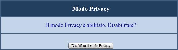 19 Modo Privacy 19.2 Disattivazione della modalità di privacy Si può disattivare la modalità di privacy: Accedendo alla telecamera con un PC.