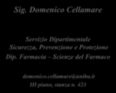 26-30 Giugno 2017 - Aula 6 - Dipartimento di Farmacia-Scienze del Farmaco Corso di In/Formazione Studiare e Lavorare in Sicurezza nelle Aule e nei Laboratori dei Dipartimenti biologici, chimici e