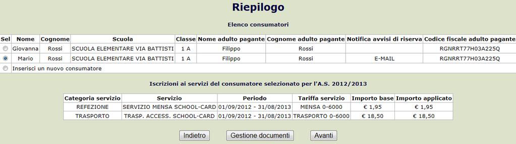 Selezionando un consumatore dall'elenco (dalla colonna Sel) sarà possibile visualizzare, nella sezione Iscrizioni ai servizi del consumatore selezionato, eventuali abilitazioni ai servizi già attive