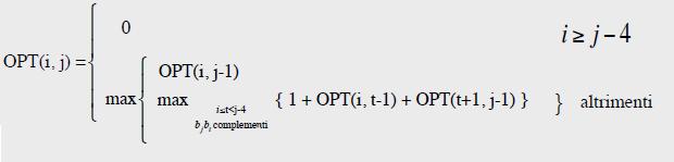 Relazione di ricorrenza OPT(i, j) = maximum number of base pairs in a secondary structure of the substring b i b i+1 b j with i, j = 1, 2,, n Caso generale: i< j 4 ovvero