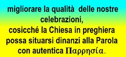 illuminata tutto ciò che rischia di trasformare la proclamazione