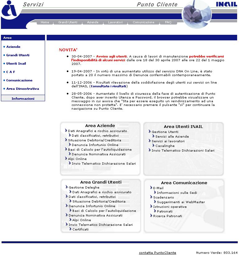 PUNTO CLIENTE L home page di Punto Cliente presenta, sul lato sinistro, la sezione Aree da cui accedere ai servizi dedicati ai