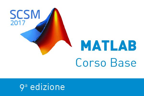 Scuola di Calcolo Scientifico con MATLAB (SCSM) 2017