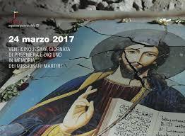 -------------------------------------------------------------------------------- VEGLIA DI PREGHIERA MISSIONARI MARTIRI Non abbiate paura 24 Marzo 2017 Chiesa dell Adorazione Padri Sacramentini San