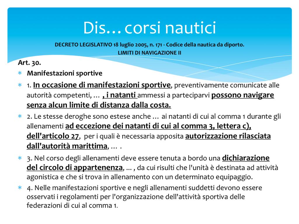 Art. 30. Manifestazioni sportive 1.