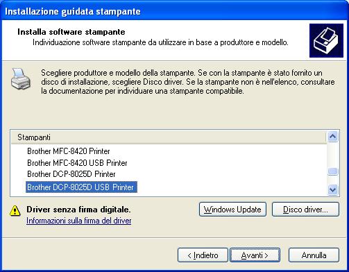 Q Evidenziare nella lista degli apparecchi il modello che si sta installando e fare click su Avanti. U Quando compare questa visualizzazione, fare click su Fine. USB Installare la stampante USB.