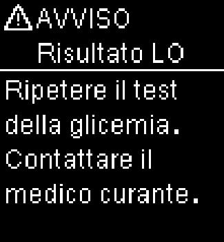 2 Test della glicemia Avvisi relativi al risultato glicemico Se il risultato glicemico non rientra nell intervallo di misura del misuratore, il display visualizza un avviso.