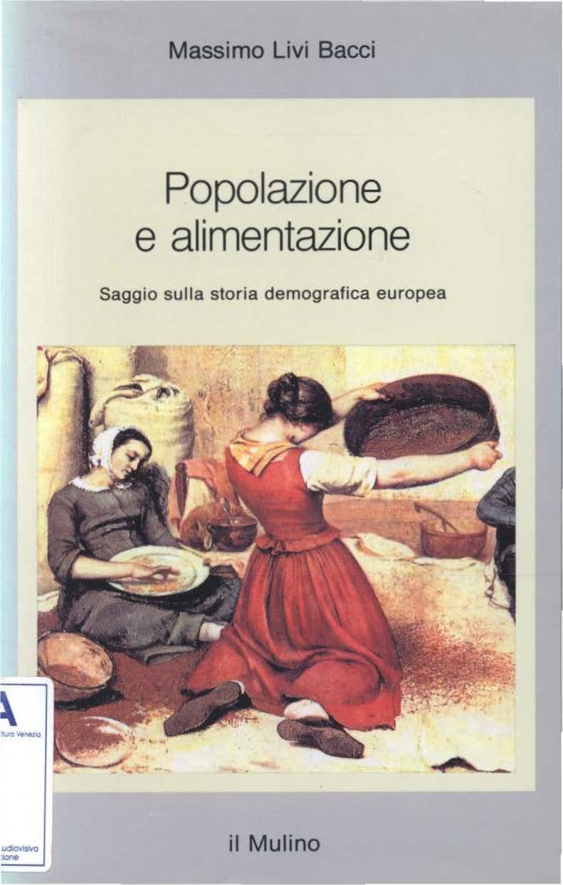 Massimo Livi Bacci Popolazione e alimentazione