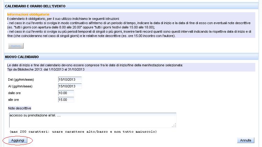 Per il calendario deve essere inserito almeno un periodo