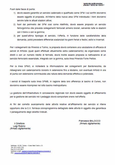 07/0/07 Nota della Regione Piemonte contenente nuovi indirizzi per l affidamento l dei servizi ferroviari Il 07/0/07 la Regione Piemonte trasmette all