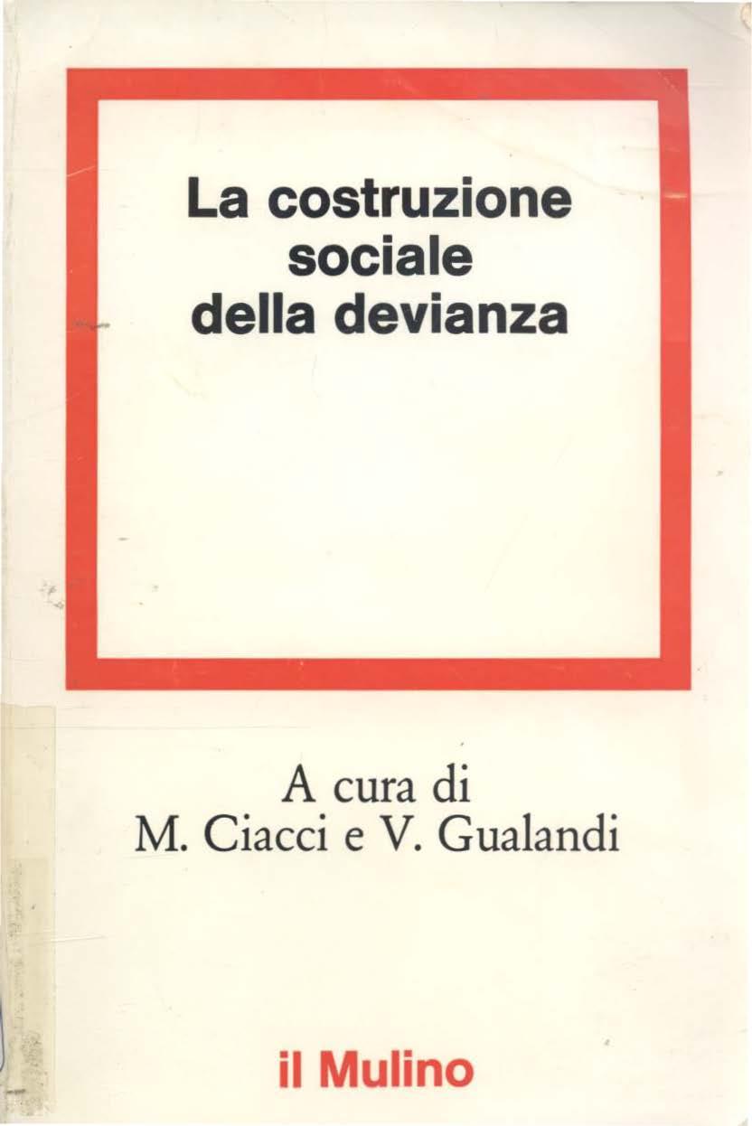 La costruzione sociale della devianza A