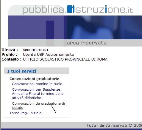 istituto e quindi la scuola da una lista proposta in funzione della provincia di appartenenza e quindi passerà alla