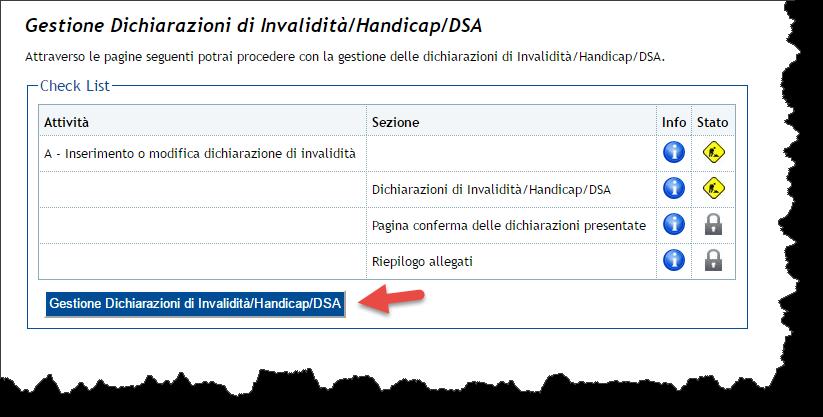 Guida Processo Web Dichiarazioni di invalidità/handicap/dsa La presente guida ha lo scopo di illustrare la procedura da seguire per effettuare il caricamento di dichiarazioni di invalidità, handicap