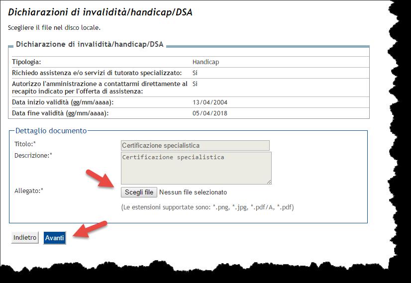 Arrivati a questo punto dovrai procedere all inserimento della documentazione, facendo attenzione ad allegare idonea certificazione (così come riportato nei link presenti all inizio della maschera).