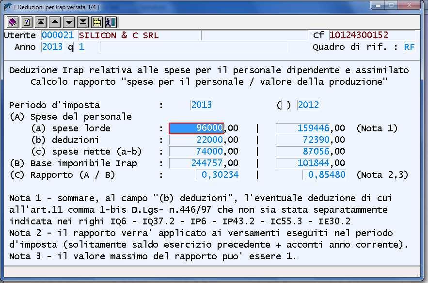 Il tasto funzione F10 Proponi dati, disponibile al campo (a) spese lorde dell anno corrente, recupera le informazioni dalla dichiarazione Irap.