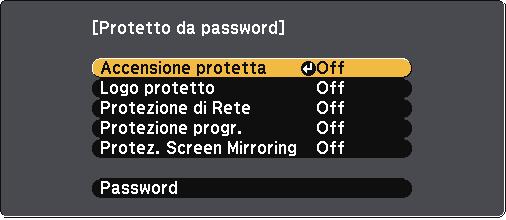 Funzioni di sicurezz del proiettore 99 Scelt dei tipi di sicurezz dell pssword Un volt impostt un pssword, srà visulizzto questo menu, per poter scegliere i tipi di sicurezz dell pssword che si