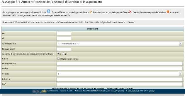 Se il servizio prestato coincide nello steso arco temporale su diverse istituzioni scolastiche dovrà essere inserito una sola volta.