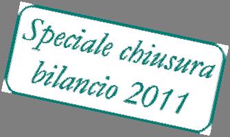 Speciale chiusura bilancio 2011 di Piero Pisoni, Fabrizio Bava, Donatella Busso e Alain Devalle * Le informazioni da inserire in Nota integrativa Il presente contributo analizza le informazioni da